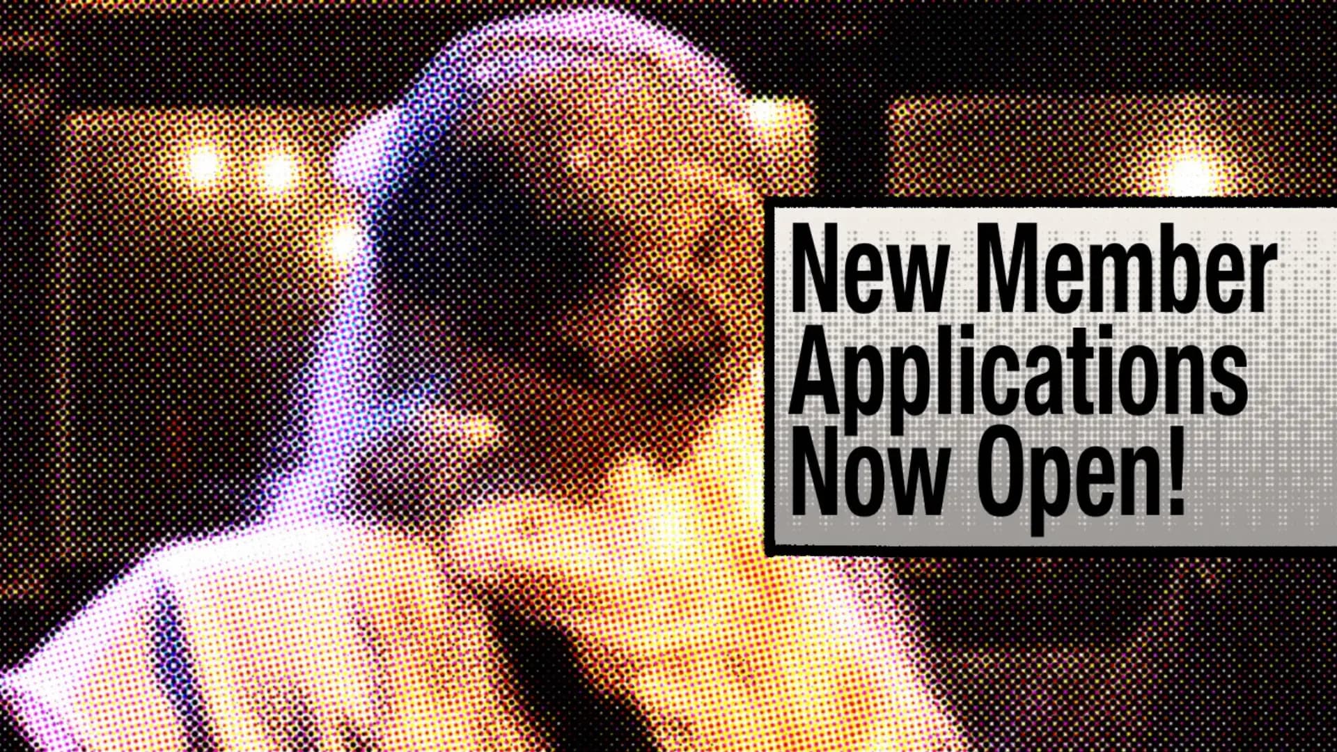 New Member Applications Now Open!