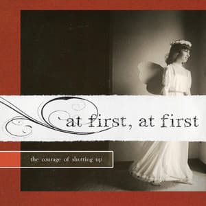 The Courage of Shutting Up